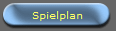 Spielplan